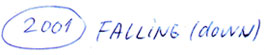 2001 — Falling (down)